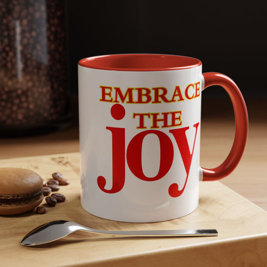 Embrace the Morning Joy Mug, 11 or 15oz